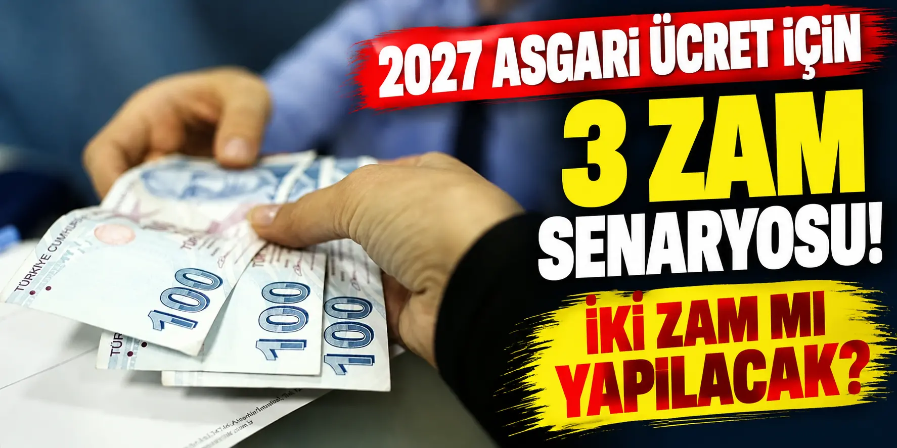 2027 asgari ücret zammında 3 senaryo! 36 bin 500 TL iddiası