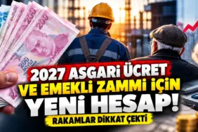 2027 Asgari Ücret ve Emekli Zammı (1)