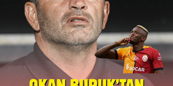 OKAN BURUK’TAN TRANSFER MESAJI: “OSIMHEN’DE SONA YAKLAŞTIK, TÜM PLANLARIMIZ BU TRANSFERE GÖRE ŞEKİLLENECEK”