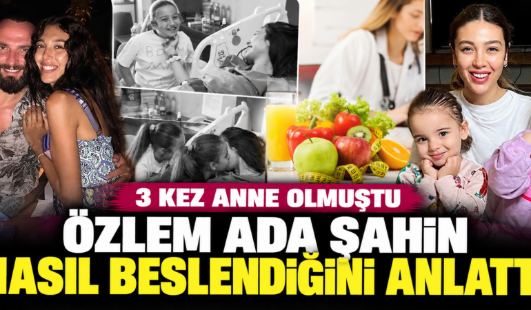 Üçüncü Kez Anne Olan Özlem Ada Şahin Beslenme Sırrını Açıkladı