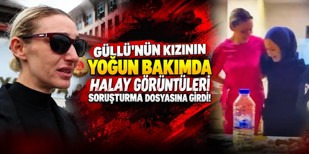 Güllü’nün kızı Tuğyan Ülkem Gülter’in yoğun bakımda halay görüntüleri ortaya çıktı!