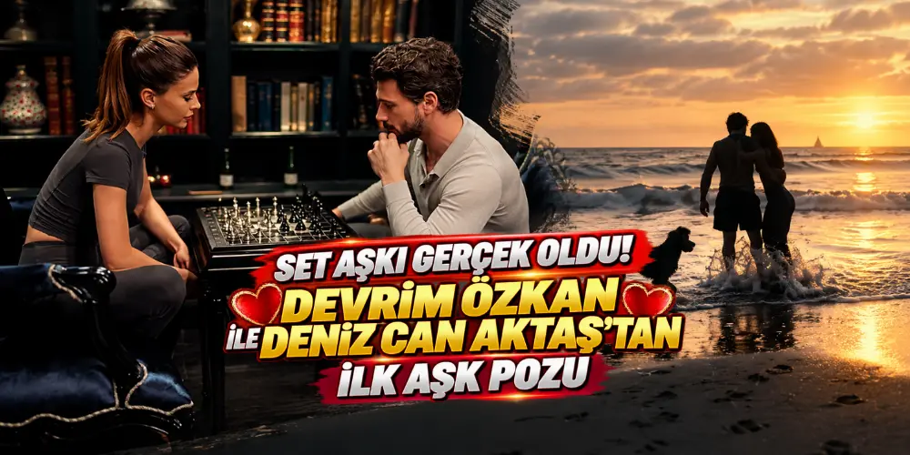 Devrim Özkan ile Deniz Can Aktaş Aşklarını İlan Etti! Set Aşkından İlk Romantik Poz Geldi