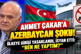 Ahmet Çakar’a Azerbaycan Şoku