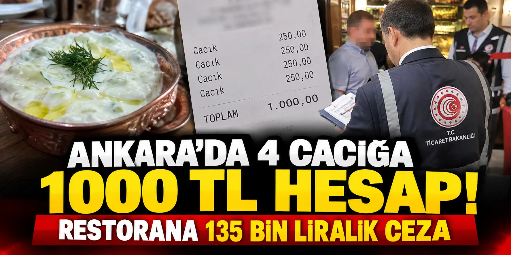 Ankara’da 4 cacığa 1000 TL hesap! Restorana 135 bin liralık ceza