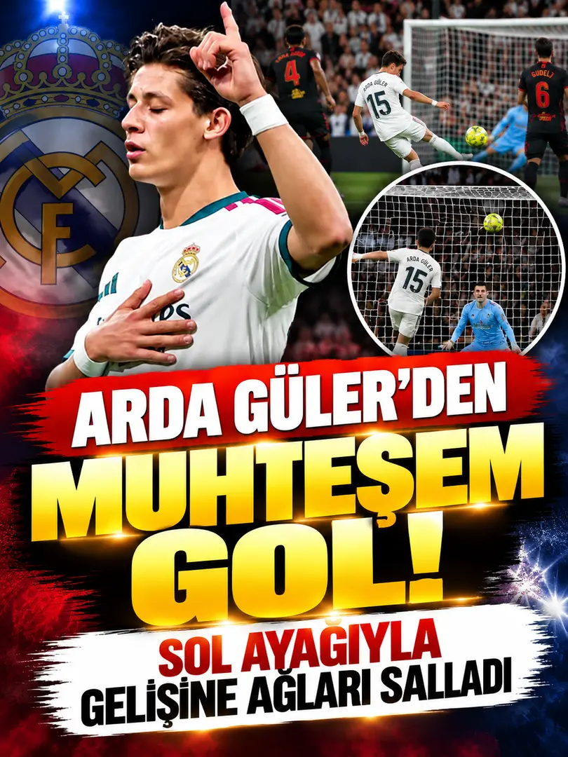 Arda Güler’den Sevilla’ya muhteşem gol! Real Madrid 4 golle kazandı