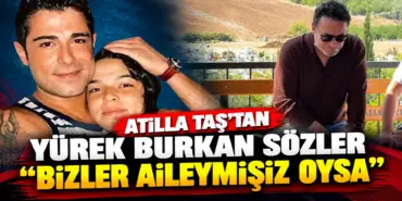 Atilla Taş’tan Yürek Burkan Sözler (1)