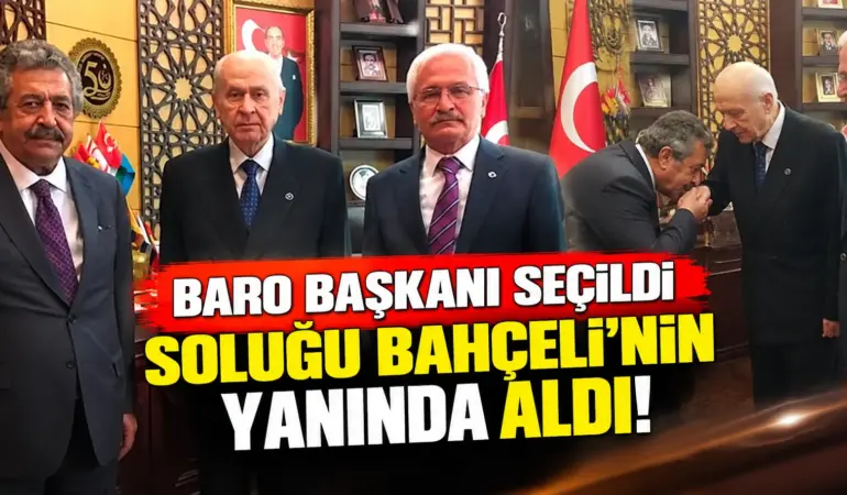 Ankara 2 No’lu Baro Başkanı Seçildi, İlk Ziyaretini Devlet Bahçeli’ye Yaptı!
