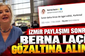 Berna Laçin Gözaltı Gündemi