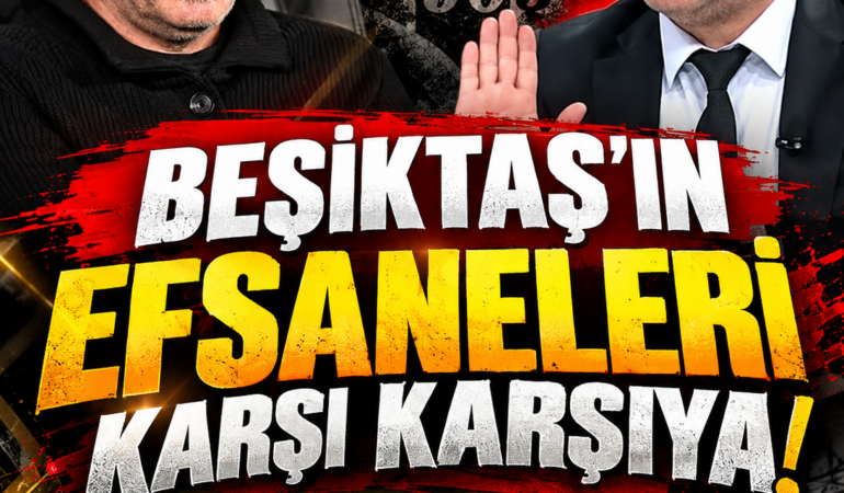 BEŞİKTAŞ’IN EFSANELERİ ARASINDA SÖZ DÜELLOSU! NİHAT KAHVECİ’DEN SERGEN YALÇIN’A AĞIR SÖZLER