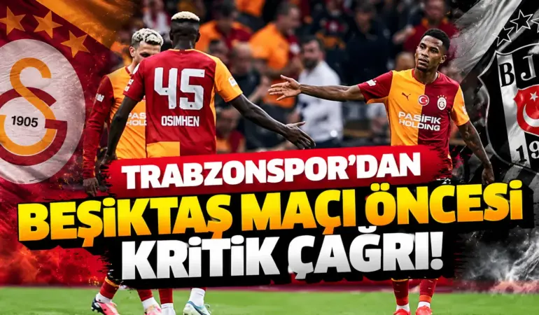Trabzonspor’dan Beşiktaş Derbisi Öncesi Çağrı: Deplasman Yasağı Kaldırılsın!
