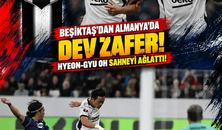 Beşiktaş, Hoffenheim’ı Deplasmanda Devirdi! İşte İlk 11’ler ve Maçın Detayları