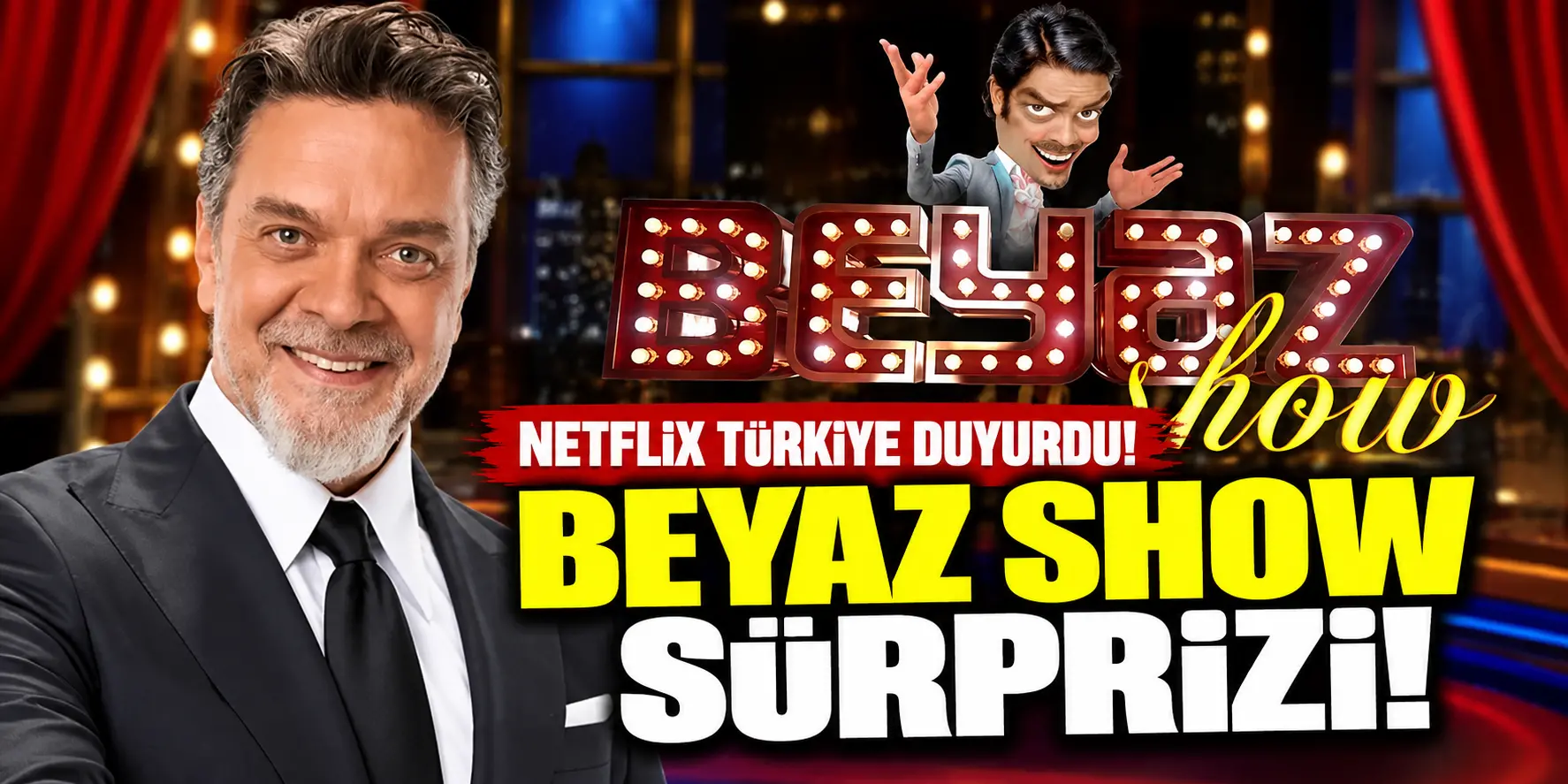 Netflix Türkiye’den Beyaz Show Sürprizi! Beyazıt Öztürk’ün Yeni Programı Belli Oldu