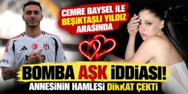 Bomba Aşk İddiası_ Cemre Baysel ve Beşiktaşlı Yıldız