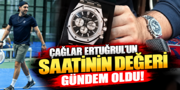 Çağlar Ertuğrul’un Lüks Saati Gündemde