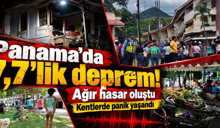 Panama’da korkutan deprem! 7,7’lik sarsıntı binaları vurdu