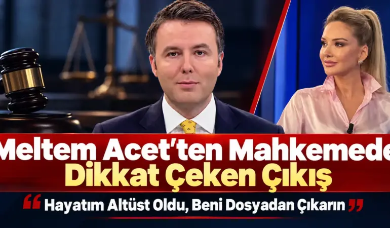 Mehmet Akif Ersoy Davasında Dikkat Çeken Talep! Meltem Acet İsyan Etti