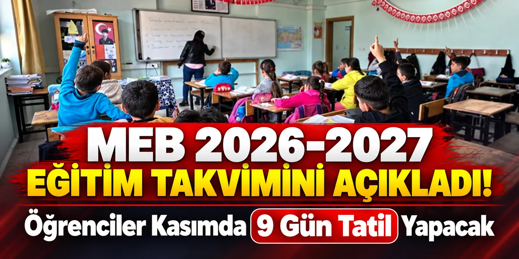 Okullarda Ara Tatil Tarihi Belli Oldu! Öğrenciler 9 Gün Okula Gitmeyecek
