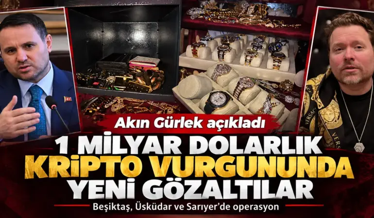 Akın Gürlek Duyurdu! Milyar Dolarlık Kripto Vurgununun Şüphelisi İstanbul’da Yakalandı