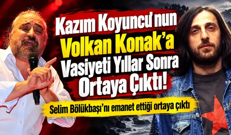 İki Efsane İsim, Tek Bir Emanet! Kazım Koyuncu’nun Vasiyeti Yürekleri Burktu