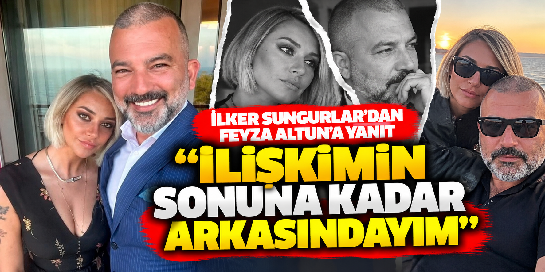 İlker Sungurlar’dan Feyza Altun’un İddialarına Yanıt: “İlişkimin Sonuna Kadar Arkasındayım”