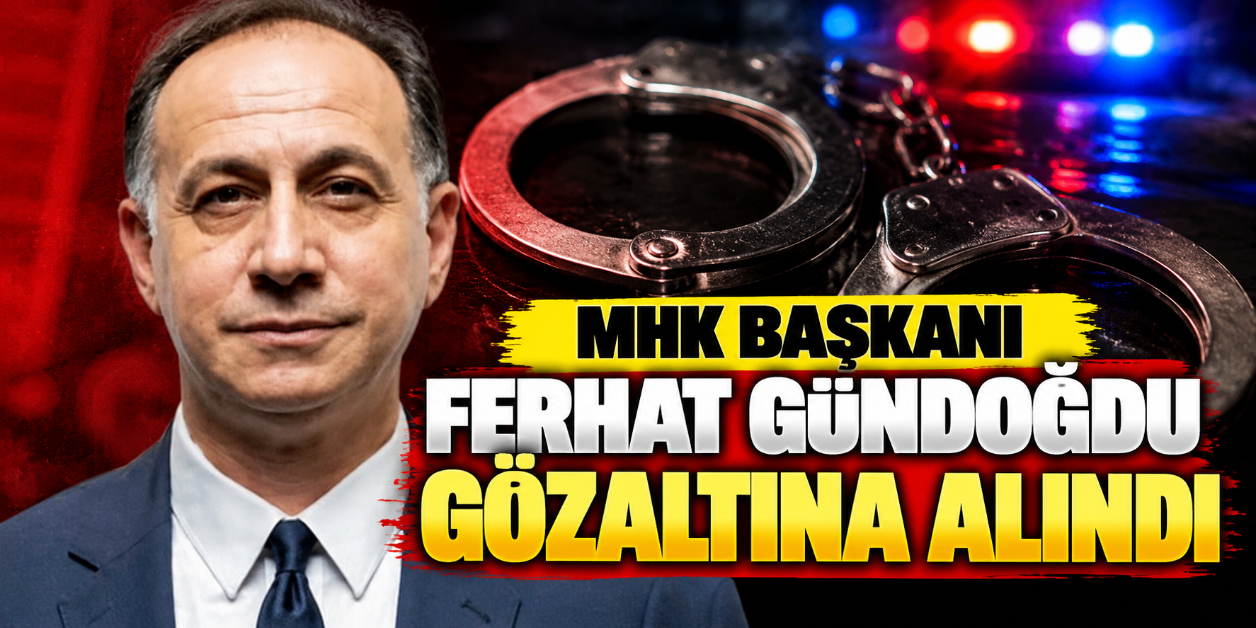 Türk Futbolunda Gözaltı Depremi: MHK Başkanı Ferhat Gündoğdu Gözaltına Alındı