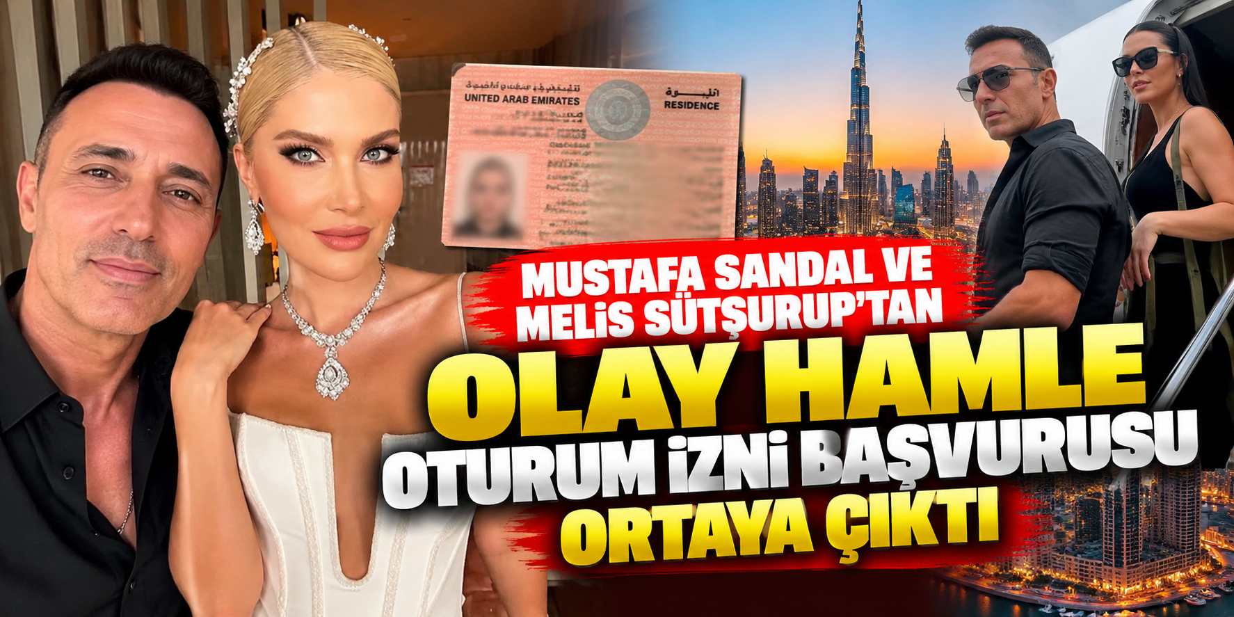 Mustafa Sandal ve Melis Sütşurup Hakkında Dubai İddiası: Oturum İzni Gündemde