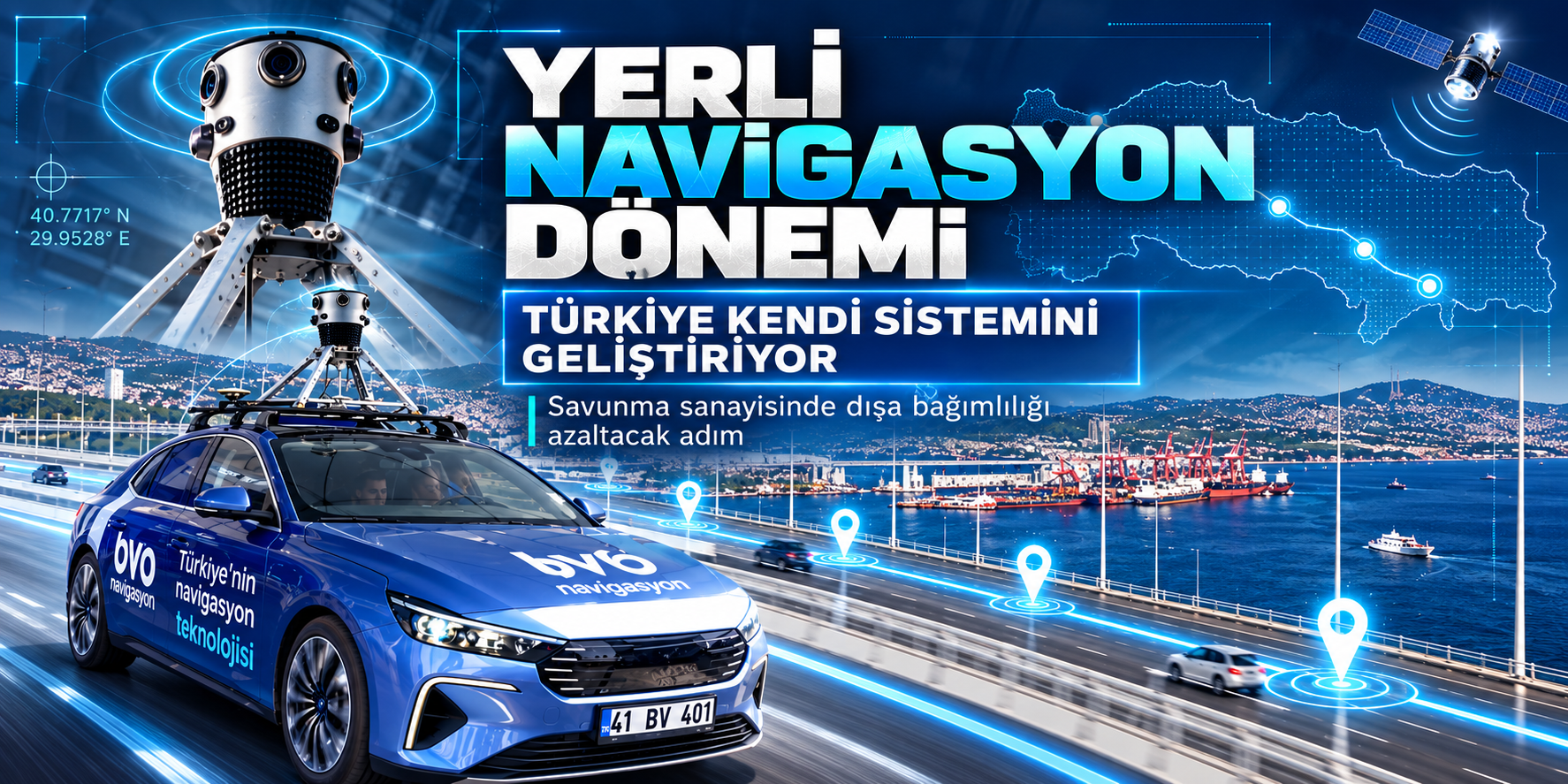 Haritalarda da bağımsızlık dönemi! Türkiye’den yerli navigasyon atağı