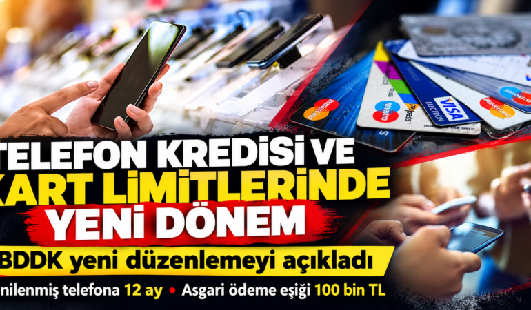 BDDK’dan cep telefonu kararı! 40 bin TL sınırı değişti