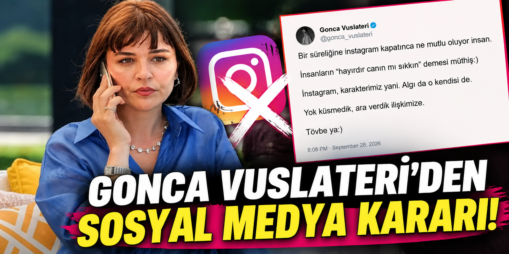 Gonca Vuslateri’den Sosyal Medya Molası: Instagram Hesabını Kapattı