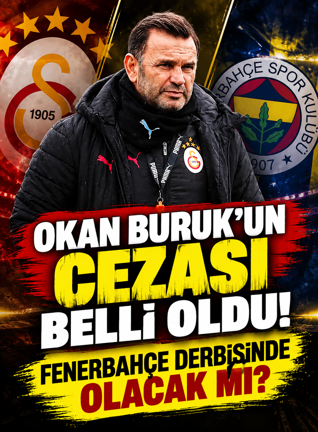 Okan Buruk’un Cezası Belli Oldu! Fenerbahçe Derbisinde Kulübede Olacak mı?