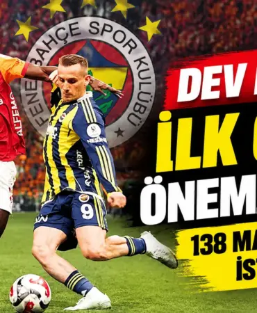 Dev Derbide İlk Golün Önemi (1)