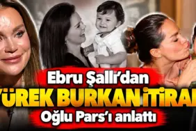 Ebru Şallı’dan Yürek Burkan İtiraf