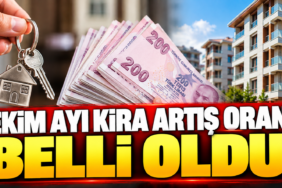Ekim Kira Artışı Belli Oldu!