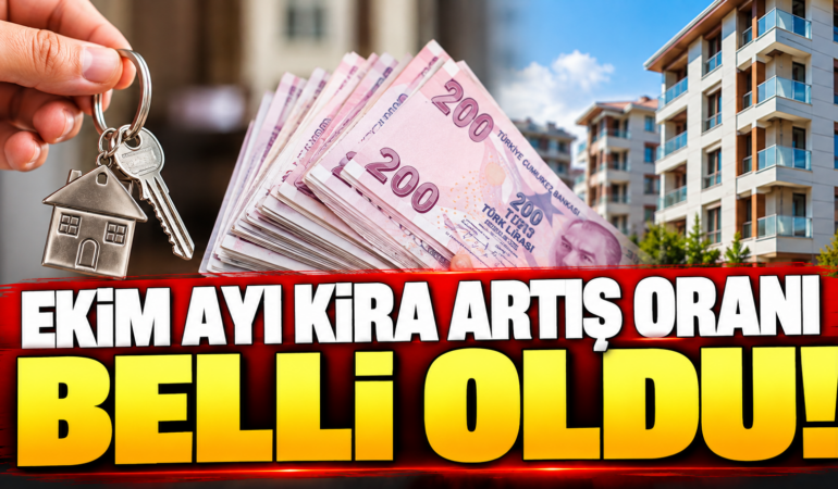 Ekim 2026 Kira Artış Oranı Belli Oldu! Kiralara En Fazla Yüzde 31,49 Zam