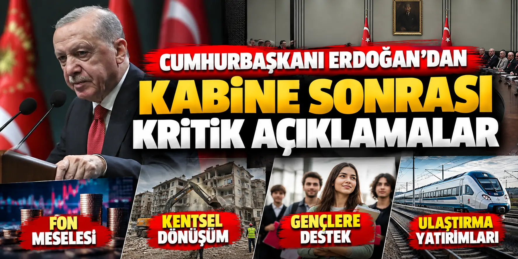Cumhurbaşkanı Erdoğan’dan Kabine Sonrası Kritik Açıklamalar: Fon Meselesi, Kentsel Dönüşüm ve Gençlere Destek