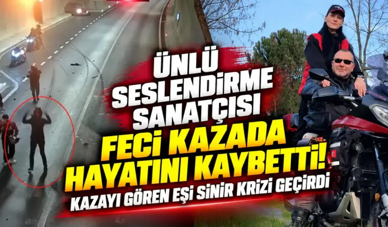 Seslendirme sanatçısı Ali Bilensir feci kazada hayatını kaybetti! Eşi dehşet anlarına tanık oldu