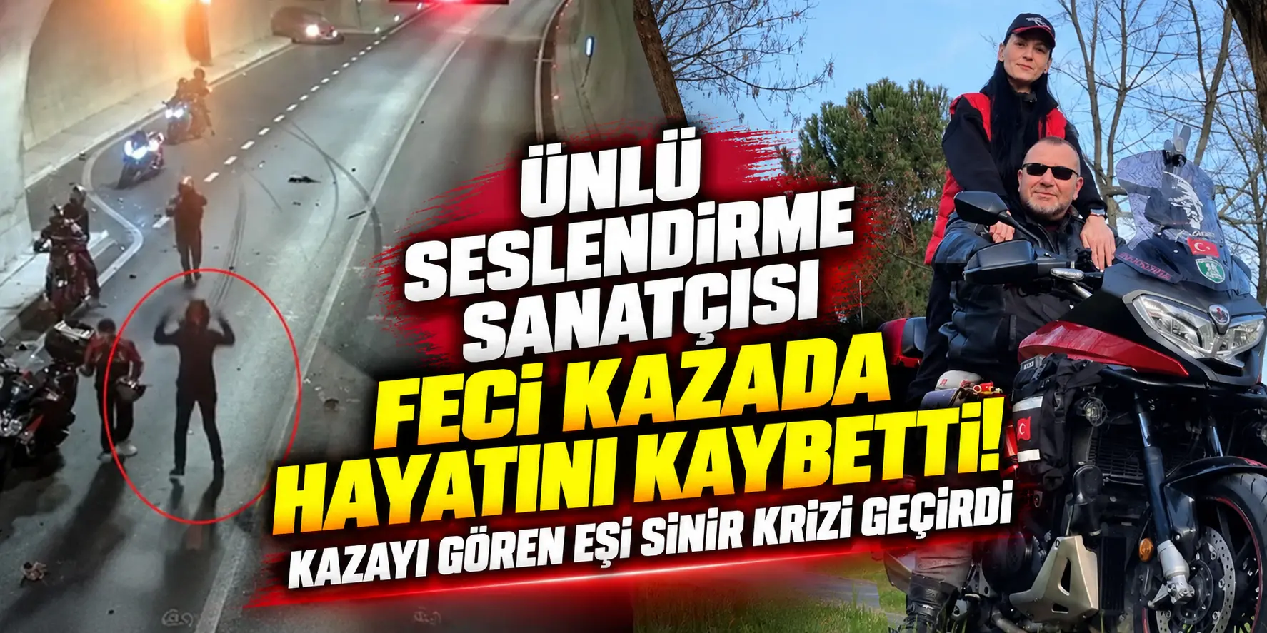 Seslendirme sanatçısı Ali Bilensir feci kazada hayatını kaybetti! Eşi dehşet anlarına tanık oldu