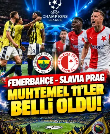 Fenerbahçe-Slavia Maçında Muhtemel 11’ler