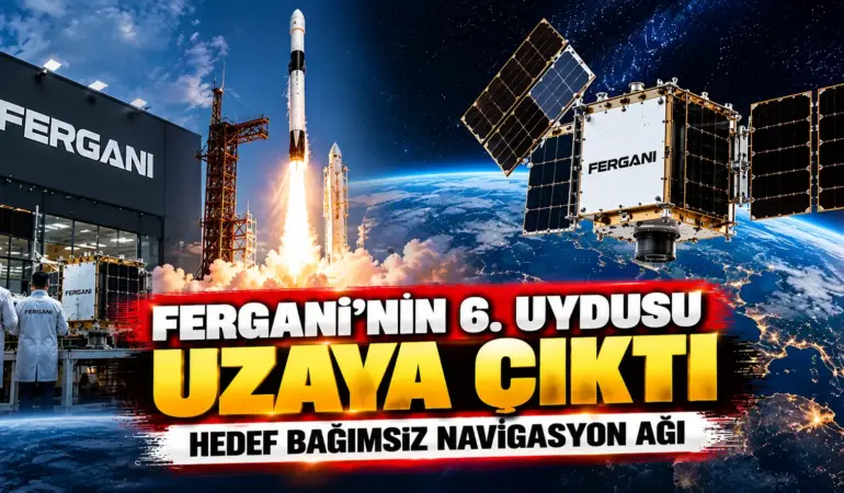 Türkiye’nin Uzayda Yeni Başarısı! Fergani’nin 6. Uydusu Yörüngeye Yerleşti