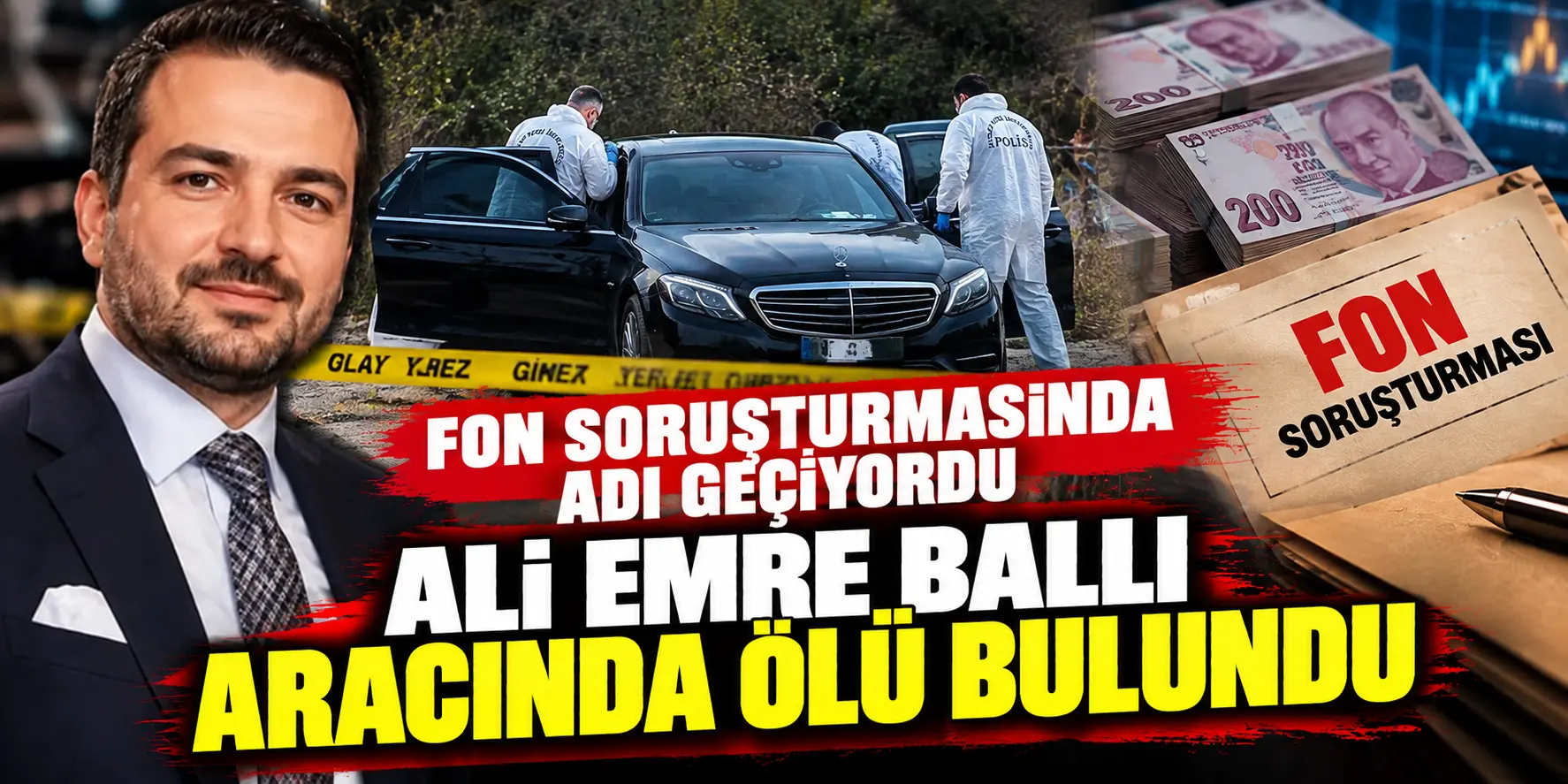 Fon Soruşturmasında Adı Geçen Ali Emre Ballı Aracında Ölü Bulundu