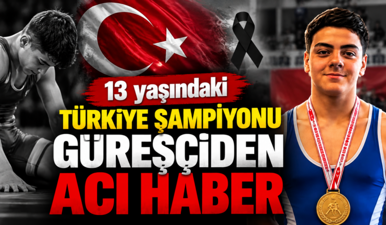 Türk Güreşinin Acı Kaybı: 13 Yaşındaki Türkiye Şampiyonu Yusuf Taha Turp Hayatını Kaybetti