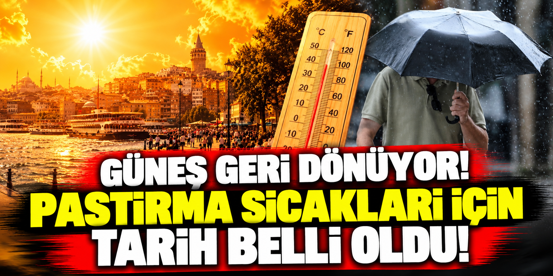 Pastırma Sıcakları İçin Tarih Belli Oldu! Yağmurlar Bitiyor, Güneş Geri Dönüyor