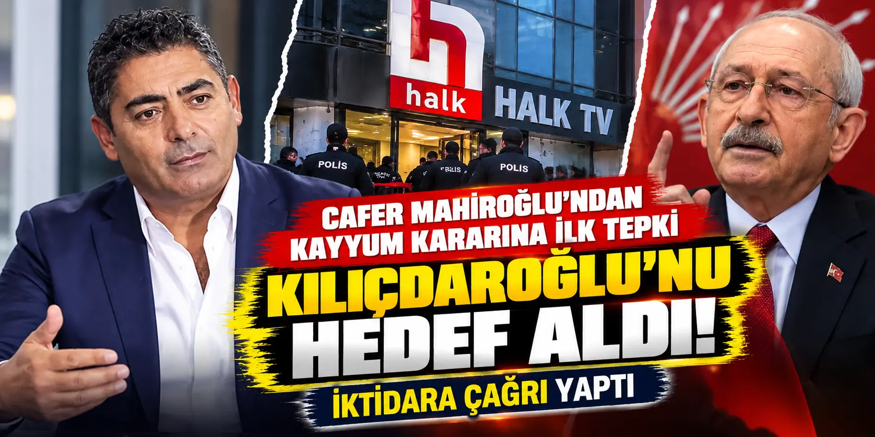 Cafer Mahiroğlu’ndan Halk TV’ye Kayyum Kararına Sert Tepki! Kılıçdaroğlu’nu Hedef Aldı, İktidara Seslendi