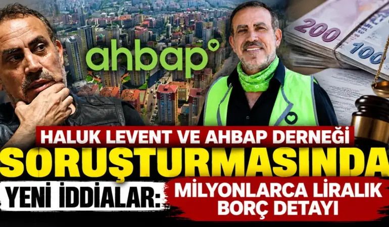 Ahbap Dosyasında Yeni Gelişme: 10 Milyon Liralık Borç Açıklaması