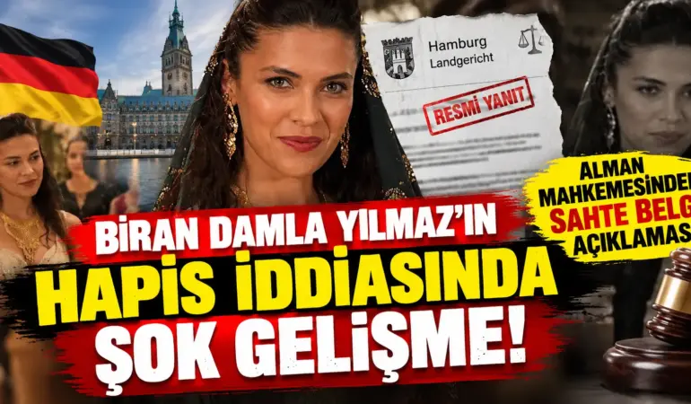 Biran Damla Yılmaz’ın Hapis İddiasında Yeni Gelişme! Alman Mahkemesinden Sahte Belge Açıklaması