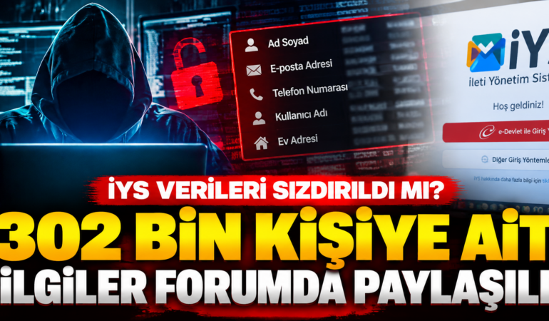 Hacker forumunda bomba iddia! 302 bin kişiye ait veriler ortaya çıktı