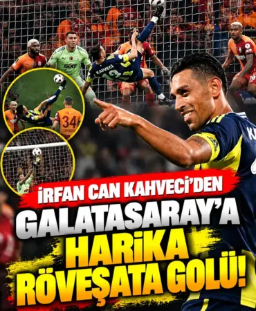 İrfan Can’dan Galatasaray’a Harika Röveşata