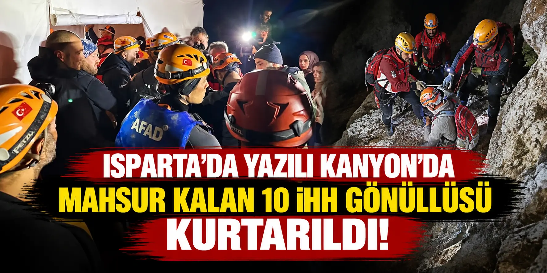 Isparta Yazılı Kanyon’da Kurtarma Operasyonu: Mahsur Kalan 10 İHH Gönüllüsü Kurtarıldı!