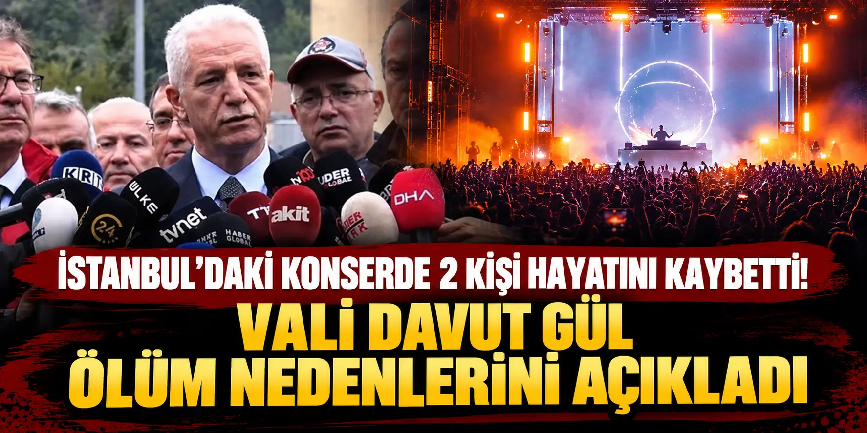 İstanbul’daki Konserde 2 Kişi Hayatını Kaybetti! Vali Davut Gül Ölüm Nedenlerini Açıkladı