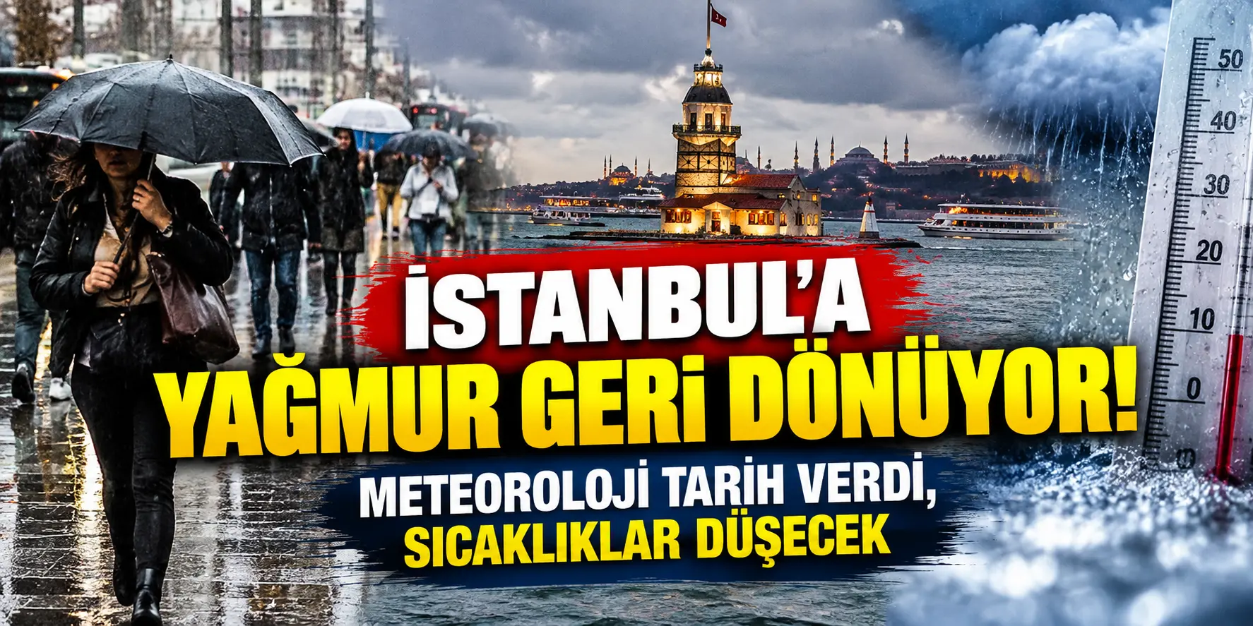 İstanbul’a Yağmur Geri Dönüyor! Meteoroloji Tarih Verdi, Sıcaklıklar Düşecek